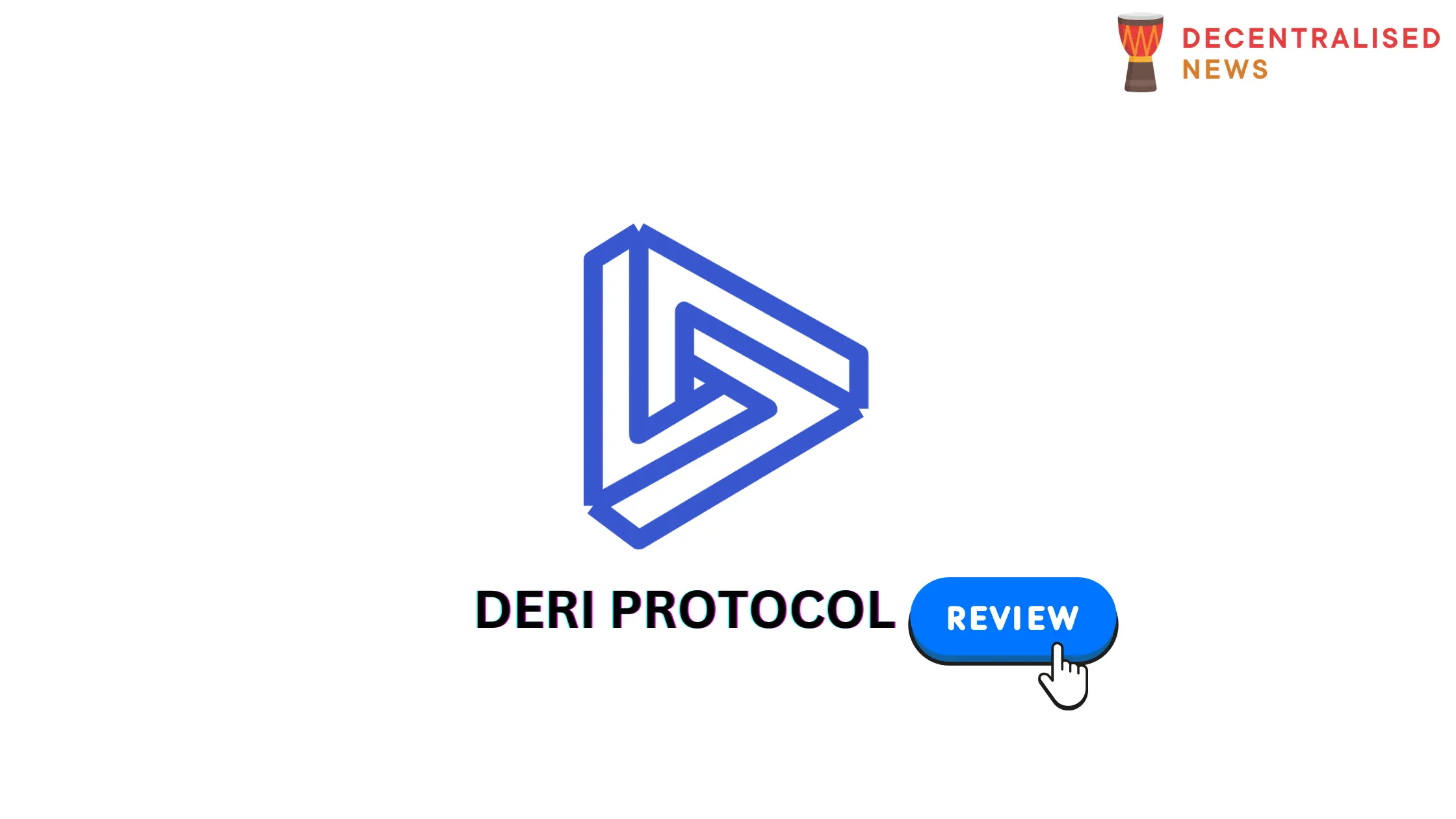 Deri Decentralized Derivative Protocol Review