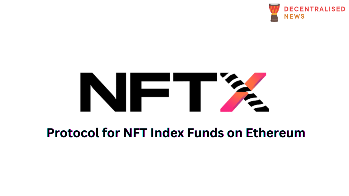 NFTX – Create, Mint & Trade NFT-backed Tokens